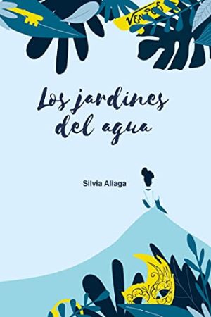 LOS JARDINES DEL AGUA