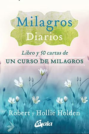MILAGROS DIARIOS (LIBROS Y 50 CARTAS DE UN CURSO DE MILAGROS