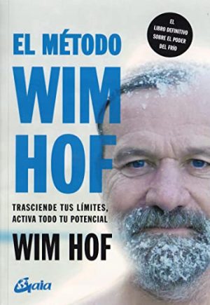 EL METODO  WIM HOF, TRACIENDE TUS LIMITES