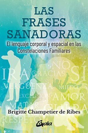LAS FRASES SANADORAS