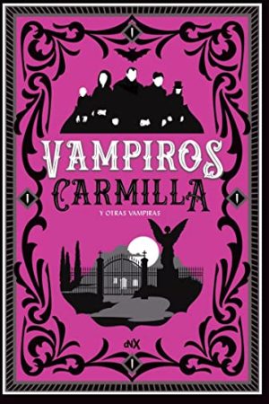 VAMPIROS: CARMILLA Y OTRAS VAMPIRAS