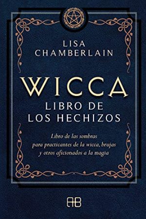 WICCA: LIBRO  DE LOS HECHIZOS