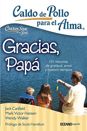 CALDO DE POLLO PARA EL ALMA, GRACIAS, PAPA