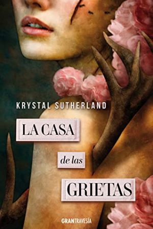 LA CASA DE LAS GRIETAS