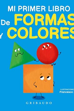 MI PRIMER LIBRO DE FORMAS Y COLORES