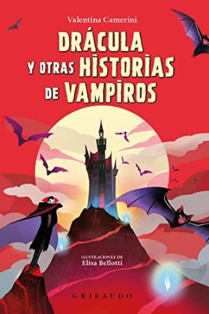 DRACULA Y OTRAS HISTORIAS DE VAMPIROS