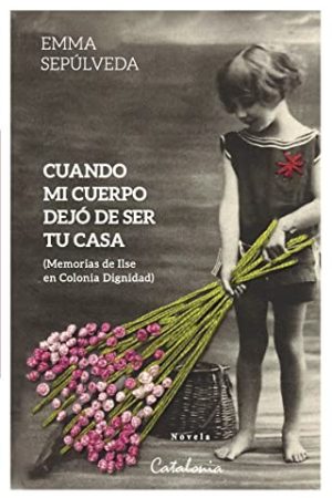 CUANDO MI CUERPO DEJÓ DE SER TU CASA.