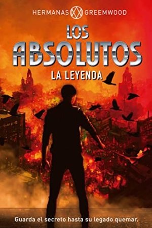 LOS ABSOLUTOS, LA LEYENDA