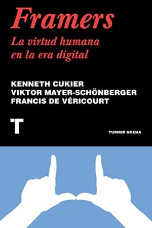FRAMERS, LA VIRTUD HUMANA EN LA ERA DIGITAL