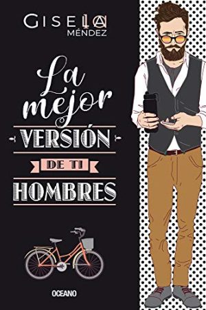 LA MEJOR VERSION DE TI, HOMBRES