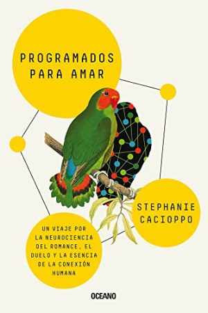 PROGRAMADOS PARA AMAR. UN VIAJE POR LA NEUROCIENCIA DEL ROMA