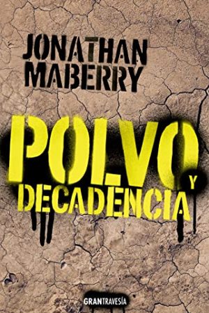 POLVO Y DECADENCIA