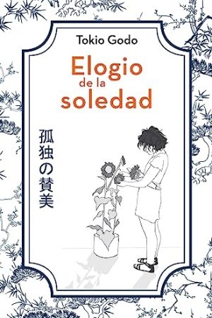 ELOGIO DE LA SOLEDAD