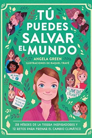 TÚ PUEDES SALVAR EL MUNDO