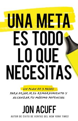 UNA META ES TODO LO QUE SE NECESITA