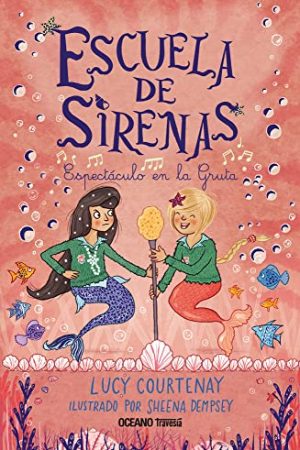 ESCUELA DE SIRENAS 2. ESPECTÁCULO EN LA GRUTA