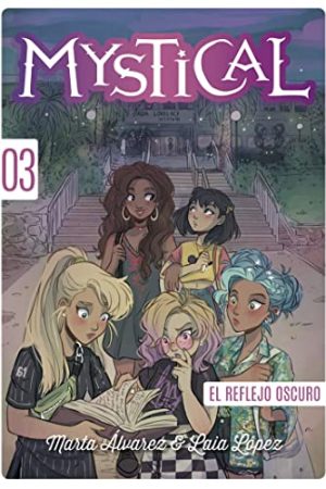 MYSTICAL  3. EL REFLEJO OSCURO