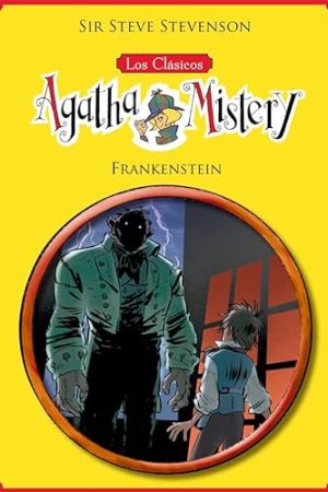 LOS CLÁSICOS DE AGATHA MISTERY 1. FRANKENSTEIN