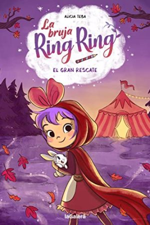 LA BRUJA RING RING 3.  EL GRAN RESCATE
