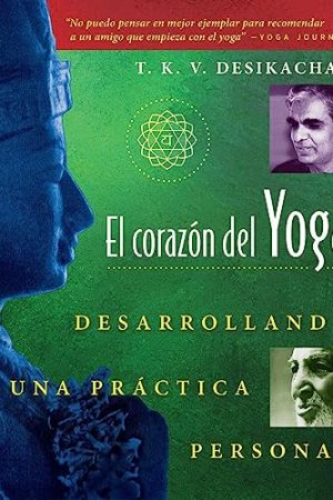 EL CORAZÓN DEL YOGA