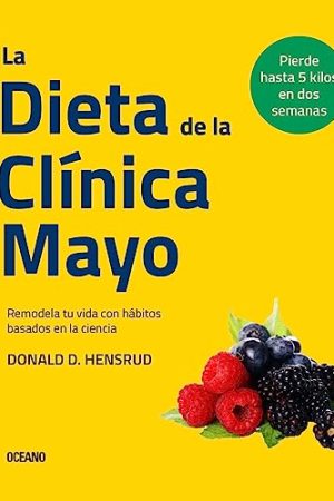 LA DIETA MAYO CLINIC