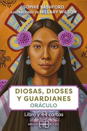 DIOSAS, DIOSES Y GUARDIANES. ORÁCULOS (LIBROS Y CARTAS)