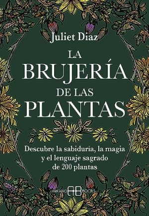 LA BRUJERIA DE LAS PLANTAS