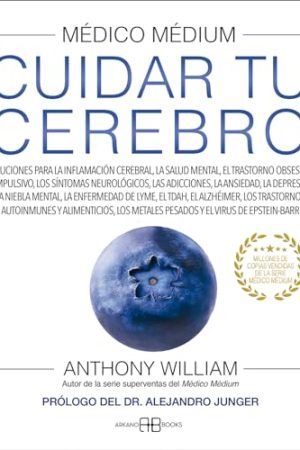 MÉDICO MÉDIUM, CUIDA TU CEREBRO