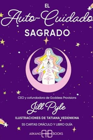 EL AUTOCUIDADO SAGRADO. ORÁCULO (LIBRO Y CARTAS)