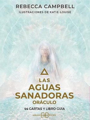 LAS AGUAS SANADORAS. ORÁCULOS (LIBRO GUÍA Y CARTAS)