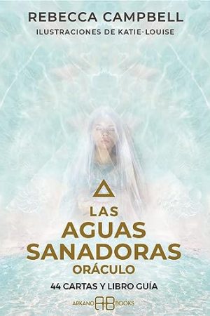 LAS AGUAS SANADORAS. ORÁCULOS (LIBRO GUÍA Y CARTAS)