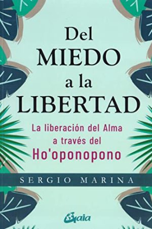 DEL MIEDO A LA LIBERTAD