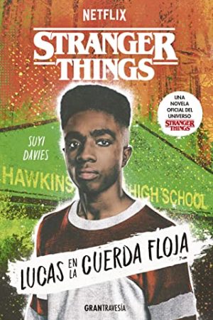 STRANGER THINGS: LUCAS EN LA CUERDA FLOJA