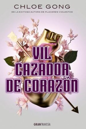 VIL CAZADOR DE CORAZON