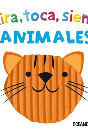 MIRA, TOCA, SIENTE ANIMALES