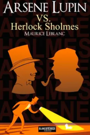 ARSENE LUPIN VS HERLOCK SHOLMES