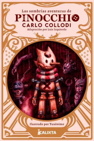 LAS SOMBRÍAS AVENTURAS DE PINOCCHIO