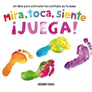 MIRA, TOCA, SIENTE ¡JUEGA!