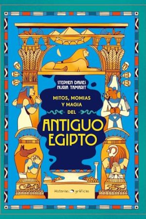 MITOS, MOMIAS Y MAGIA DEL ANTIGUO EGIPTO