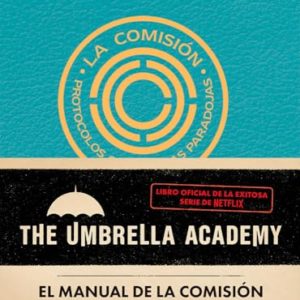 THE UMBRELLA ACADEMY, EL MANUAL DE LA COMISION