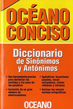 DICCIONARIO DE SINÓNIMOS Y ANTÓNIMOS, OCÉANO CONCISO