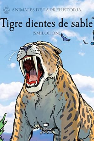 TIGRE DIENTES DE SABLE (SMILODON)