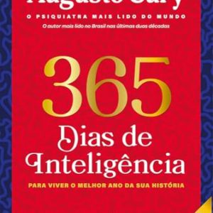 365 DIAS DE INTELIGENCIA PARA VIVIR EL MEJOR AÑO DE TU HIST.