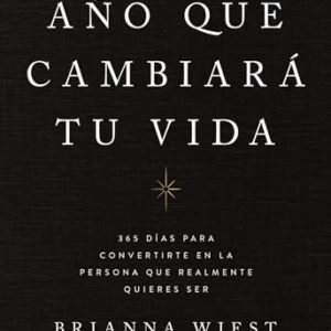 EL AÑO QUE CAMBIARÁ TU VIDA