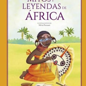 MITOS Y LEYENDAS DE ÁFRICA