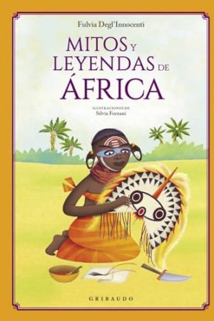 MITOS Y LEYENDAS DE ÁFRICA