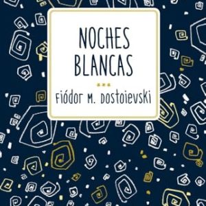 NOCHES BLANCAS