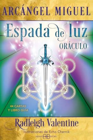 ARCÁNGEL MIGUEL. ESPADA DE LA LUZ. ORÁCULO