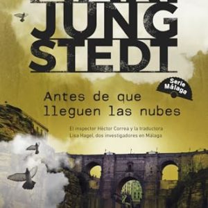 SERIE MALAGA 1. ANTES DE QUE LLEGUEN LAS NUBES