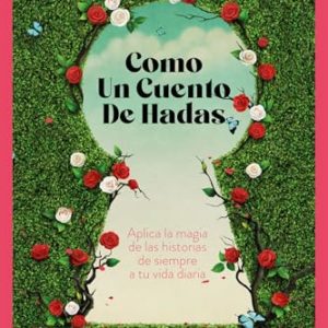 COMO UN CUENTO DE HADAS
